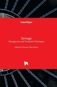 bokomslag Sewage - Management and Treatment Techniques: Management and Treatment Techniques