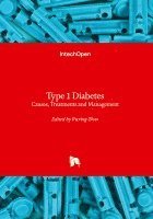 bokomslag Type 1 Diabetes - Causes, Treatments and Management