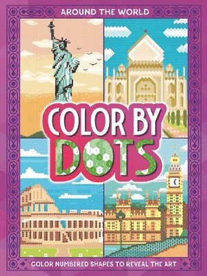 Color by Dots - Around the World: Reveal Hidden Art by Coloring in the Dots 1