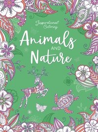 bokomslag Inspirational Coloring: Animals and Nature: 60 Pages of Coloring for Mindfulness