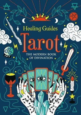 bokomslag Healing Guides Tarot: The Modern Book of Divination