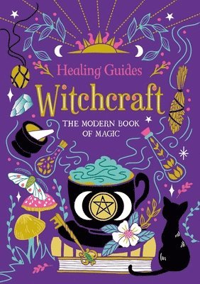 bokomslag Healing Guides Witchcraft: The Modern Book of Magic