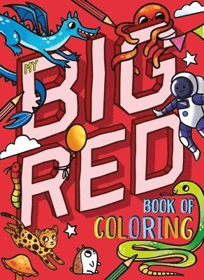 My Big Red Book of Coloring: With Over 90 Coloring Pages
