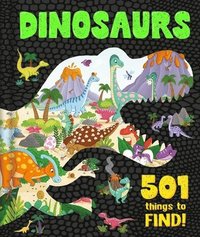 bokomslag Dinosaurs: 501 Things to Find!: Search & Find Book for Ages 4 & Up