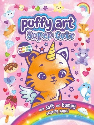 bokomslag Super Cute Puffy Art: Touch and Feel Coloring Book