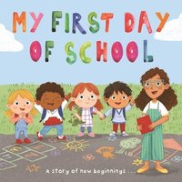 bokomslag My First Day of School