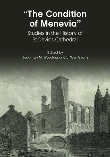 J. Wyn Evans, Jonathan M. Wooding - “The Condition Of Menevia”, Häftad