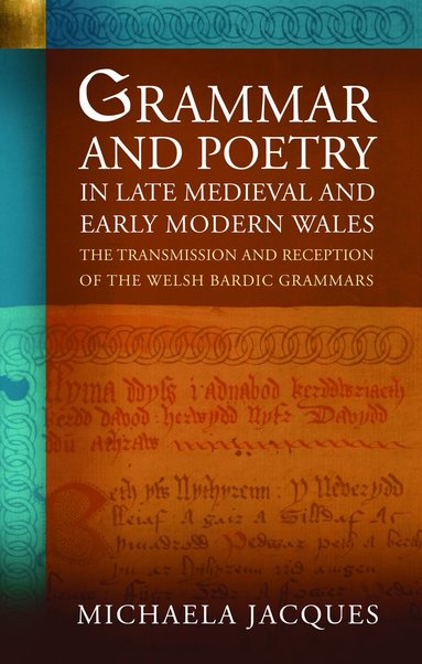 bokomslag Grammar and Poetry in Late Medieval and Early Modern Wales