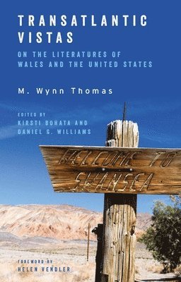 M. Wynn Thomas, Daniel G. Williams, Kirsti Bohata - Transatlantic Vistas, Häftad