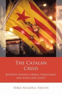 bokomslag Catalan Crisis