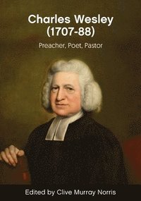 bokomslag Charles Wesley (1707-88)