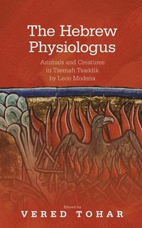 bokomslag The Hebrew Physiologus