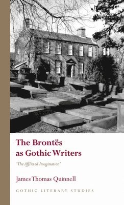 The Bronts as Gothic Writers 1