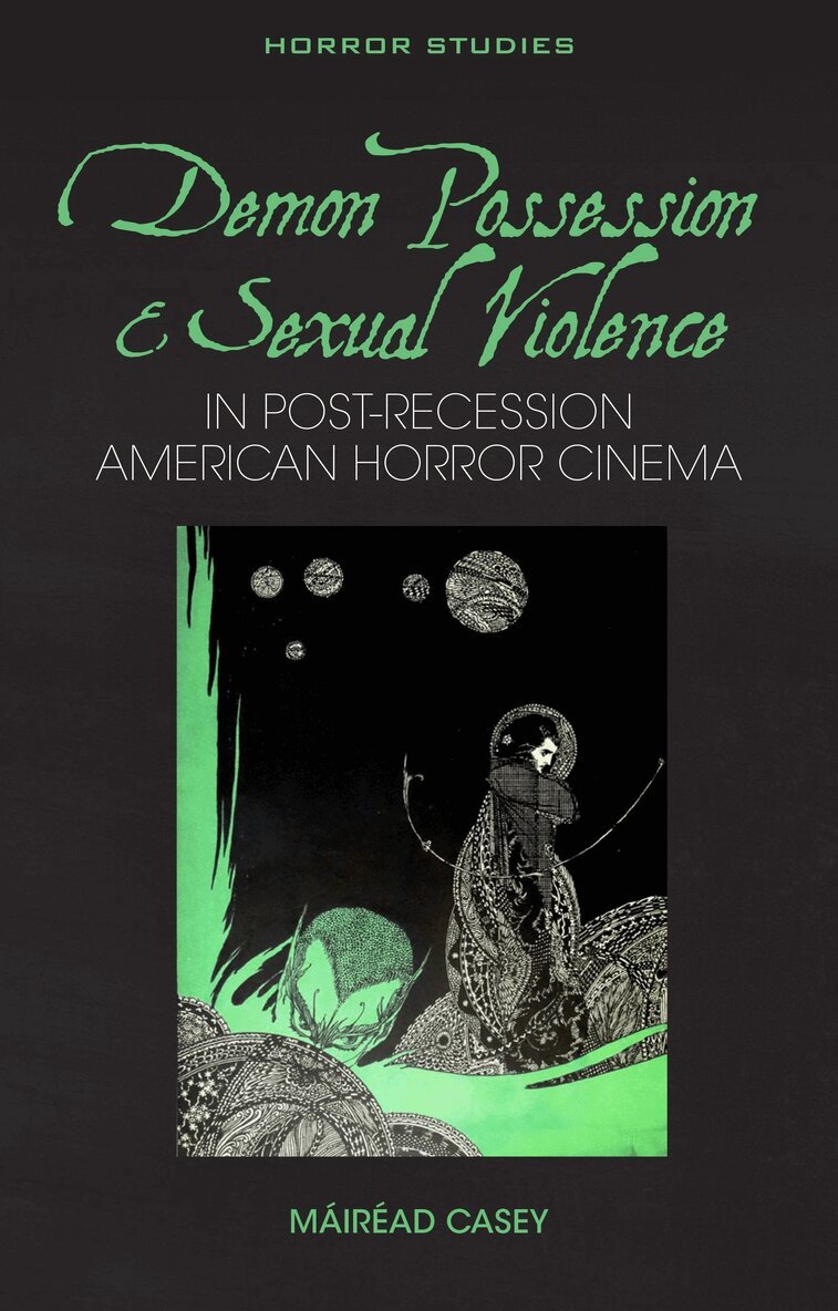 Demon Possession and Sexual Violence in Post-Recession American Horror Cinema