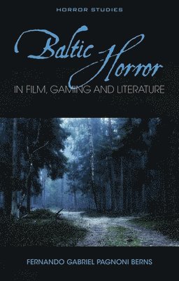 Baltic Horror in film, gaming and literature