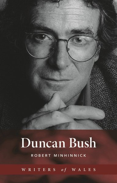Robert Minhinnick - Duncan Bush, Häftad