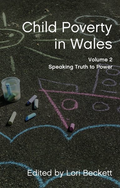 Lori Beckett - Child Poverty in Wales, Volume 2, Häftad