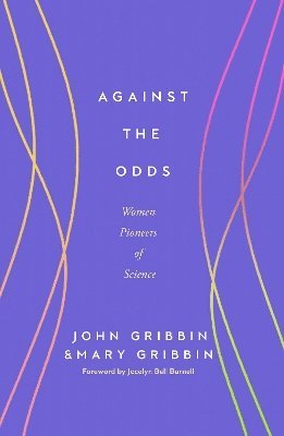 John Gribbin & Mary Gribbin, Mary Gribbin, John Gribbin - Against the Odds, Häftad