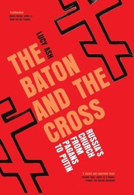 bokomslag The Baton and the Cross