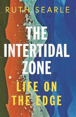 Ruth Searle - Intertidal Zone, Häftad