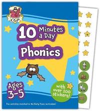 bokomslag 10 Minutes a Day Phonics for Ages 3-5 (with over 100 stickers)
