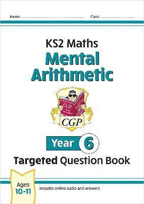 bokomslag KS2 Maths Year 6 Mental Arithmetic Targeted Question Book (includes Online Answers & Audio Tests)