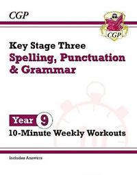 bokomslag KS3 Year 9 Spelling, Punctuation and Grammar 10-Minute Weekly Workouts