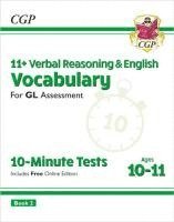 bokomslag 11+ GL 10-Minute Tests: Vocabulary for Verbal Reasoning & English - Ages 10-11 Book 2 (with Onl. Ed)