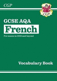 bokomslag New GCSE French AQA Vocabulary Book (for exams from 2026)