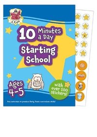 bokomslag New 10 Minutes a Day Starting School for Ages 4-5 (with over 100 stickers)