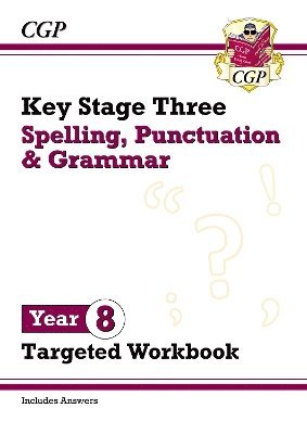 New KS3 Year 8 Spelling, Punctuation and Grammar Targeted Workbook (with answers)