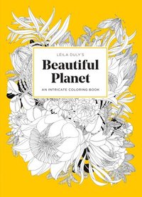 bokomslag Leila Duly's Beautiful Planet: An Intricate Coloring Book