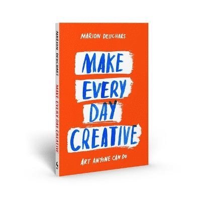 Make Every Day Creative 1