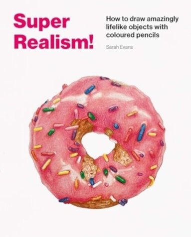 Sarah Evans - Super Realism!, Häftad