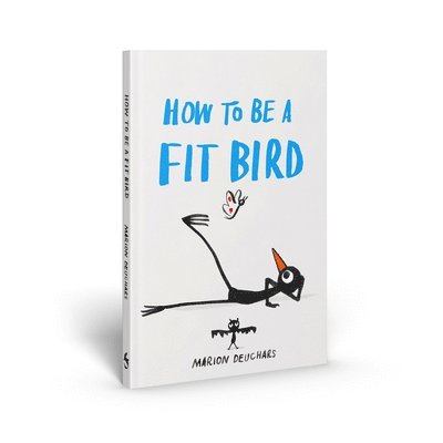 How to Be a Fit Bird 1