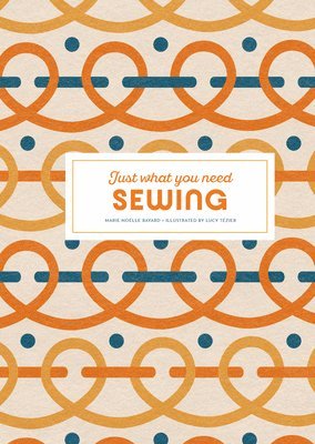 bokomslag Sewing: Just What You Need