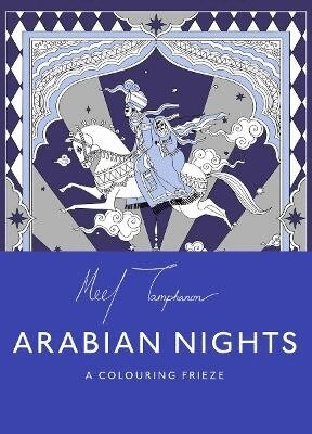 Meel Tamphanon - Arabian Nights: A Colouring Frieze, Häftad