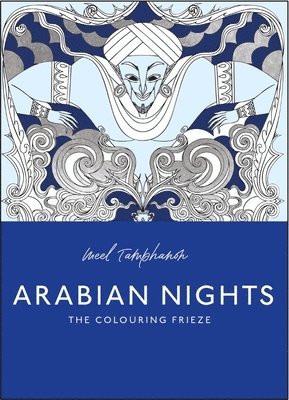 bokomslag The Arabian Nights: A Contemporary Coloring Frieze