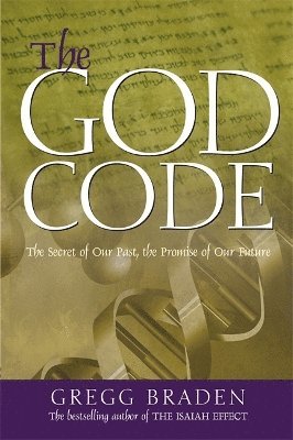 Gregg Braden - God Code, Häftad