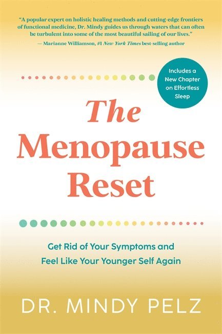 Mindy Pelz, Dr. Mindy Pelz - Menopause Reset, Häftad