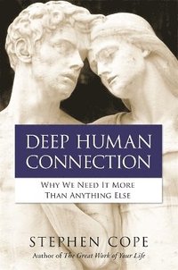 bokomslag Deep Human Connection