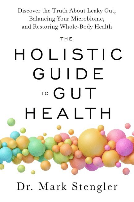 The Holistic Guide to Gut Health 1