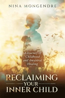 Reclaiming Your Inner Child 1