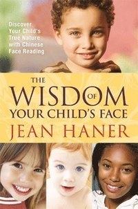 bokomslag The Wisdom of Your Child's Face