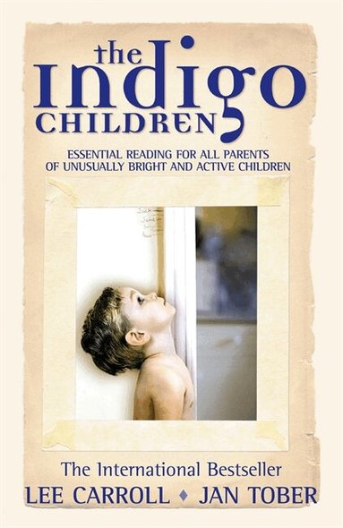 Lee Carroll, Jan Tober - Indigo Children, Häftad