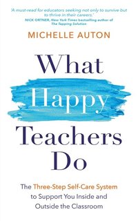 bokomslag What Happy Teachers Do