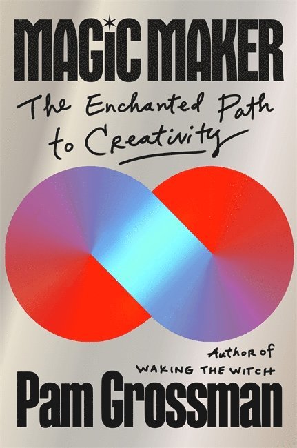 Pam Grossman - Magic Maker, Häftad