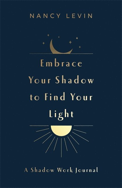 Embrace Your Shadow to Find Your Light 1