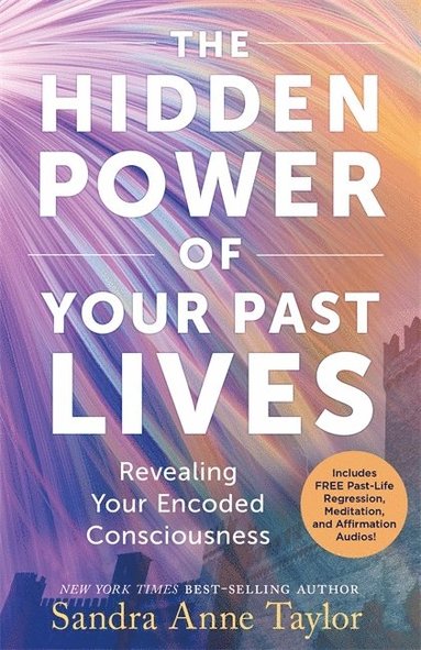 bokomslag The Hidden Power of Your Past Lives