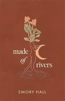 Made of Rivers [Revised & Expanded] 1